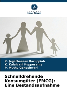Schnelldrehende Konsumgüter (FMCG): Eine Bestandsaufnahme (German Edition)