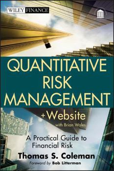 Hardcover Quantitative Risk Management, + Website: A Practical Guide to Financial Risk Book