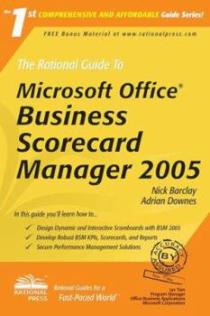 Paperback The Rational Guide to Microsoft Office Business Scorecard Manager 2005 Book