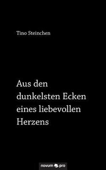 Paperback Aus den dunkelsten Ecken eines liebevollen Herzens [German] Book