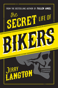 Hardcover The Secret Life of Bikers Book
