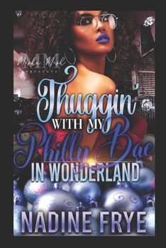 Paperback Thuggin' With Philly Bae In Wonderland Book