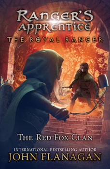 The Red Fox Clan - Book #2 of the Ranger's Apprentice: The Royal Ranger