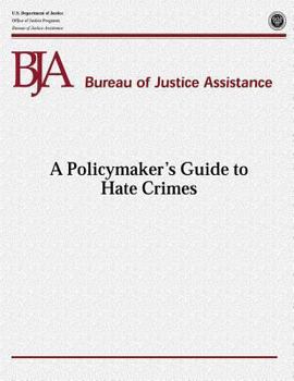 Paperback A Policymaker's Guide to Hate Crimes Book