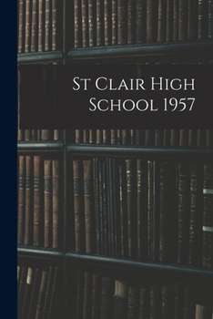 Paperback St Clair High School 1957 Book