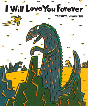 I Will Love You Forever - Book #4 of the Tyrannosaurus