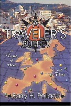 Paperback A Traveler's Buffet: A Taste of Here and There Book