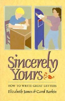 Hardcover Sincerely Yours: How to Write Great Letters Book