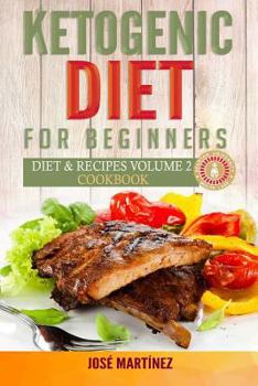 Paperback Ketogenic Diet for Beginners: Diet and Recipes Volume 2 Cookbook Book