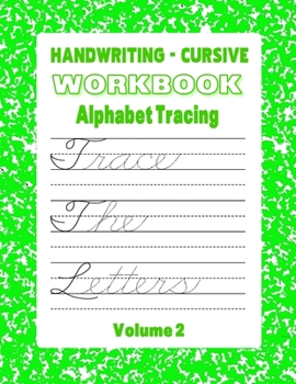 Paperback Handwriting - Cursive Workbook: Alphabet Tracing Book
