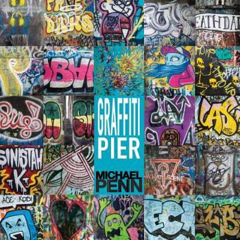 Paperback Graffiti Pier: Philadelphia's Pier 124 Book