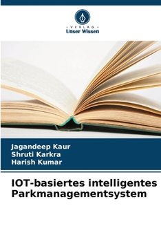 Paperback IOT-basiertes intelligentes Parkmanagementsystem [German] Book