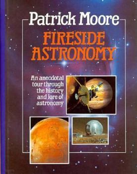 Hardcover Fireside Astronomy: An Anecdotal Tour Through the History and Lore of Astronomy Book