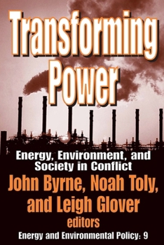 Paperback Transforming Power: Energy, Environment, and Society in Conflict Book