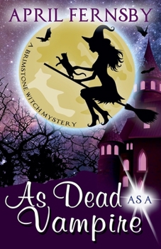 As Dead As A Vampire - Book #2 of the Brimstone Witch Mystery