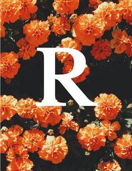 R: Monogram Initial R Notebook for Women and Girls Floral 8.5 x 11 100 Pages