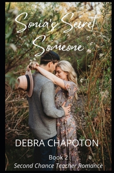 Paperback Sonia's Secret Someone: Second Chance Teacher Romance Book