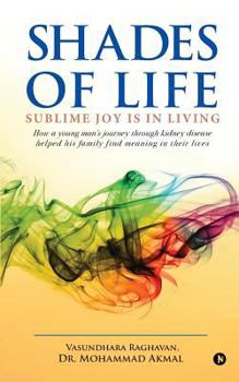 Paperback Shades of Life: Sublime Joy is in Living Book