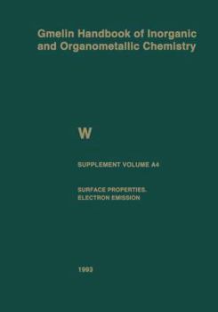 Paperback W Tungsten: Supplement Volume A4 Surface Properties. Electron Emission Book