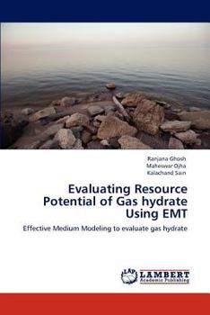 Paperback Evaluating Resource Potential of Gas hydrate Using EMT Book