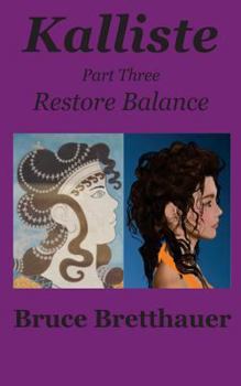 Paperback Kalliste Part Three: Restore Balance Book