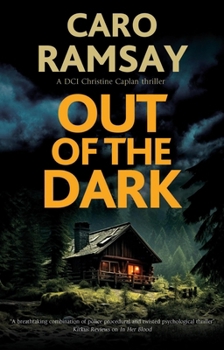 Out of the Dark (A DCI Christine Caplan Thriller, 3) - Book #3 of the DCI Christine Caplan