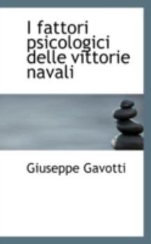 Paperback I Fattori Psicologici Delle Vittorie Navali Book
