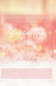 Paperback Seize the Love Book