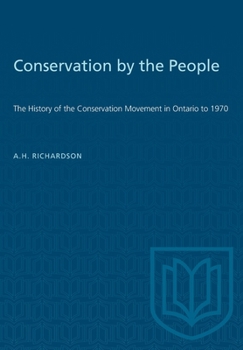 Paperback Conservation by the People: The History of the Conservation Movement in Ontario to 1970 Book