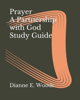 Paperback Prayer a Partnership with God Study Guide Book