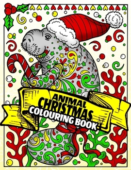 Paperback Christmas Colouring Book: An Adult Colouring Book with Cute Holiday Designs and Relaxing Flower Patterns for Christmas Lovers Book