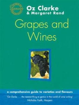 Paperback Oz Clarke's Grapes and Wines : A Guide to Varieties and Flavours Book