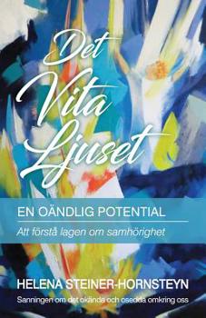 Paperback Det Vita Ljuset: En Oändlig Potential [Swedish] Book