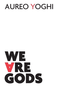 Paperback We Are Gods Book