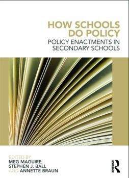 Paperback How Schools Do Policy: Policy Enactments in Secondary Schools Book