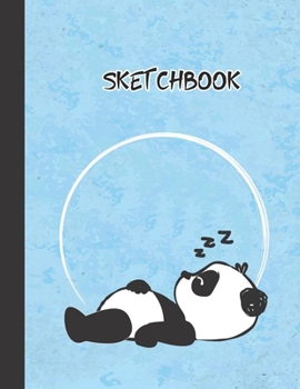 SKETCHBOOK: Cute Blank Notebook for Sketching and Picture Space with Sleeping and Dreaming Kawaii Panda Bear, Unlined Paper Book for Drawing, Journaling, and Doodling, Perfect for Creative Kids