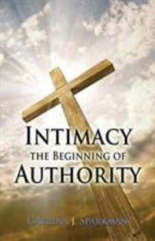 Paperback Intimacy the Beginning of Authority Book