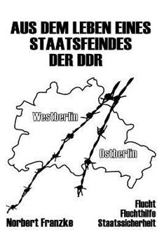 Paperback Aus dem Leben eines Staatsfeindes der DDR [German] Book