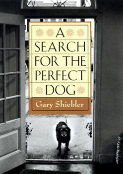 Hardcover A Search for the Perfect Dog Book