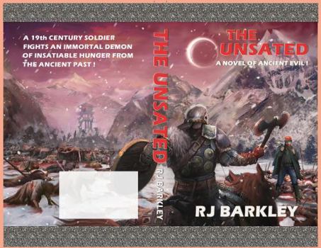 Paperback THE UNSATED: A Novel of Ancient Evil! Book