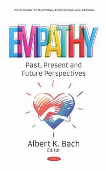 Hardcover Empathy: Past, Present and Future Perspectives Book
