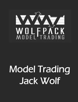 Paperback Model Trading: If I'm such a good trader, why am I writing a book? Book