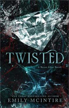 Twisted - Book #4 of the Never After