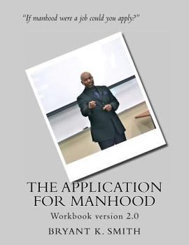 Paperback The Application For Manhood Workbook Book