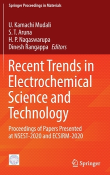 Hardcover Recent Trends in Electrochemical Science and Technology: Proceedings of Papers Presented at Nsest-2020 and Ecsirm-2020 Book