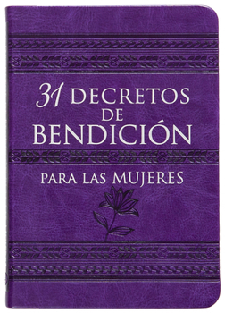 Imitation Leather 31 Decretos de Bendición Para Las Mujeres [Spanish] Book