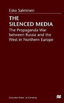The Silenced Media: The Propaganda War Between Russia And The West In Northern Europe