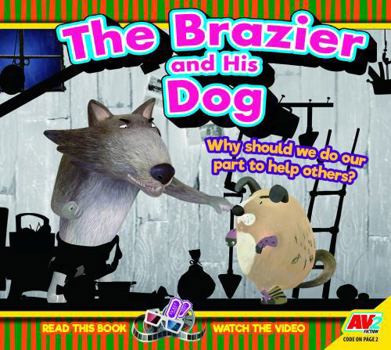 The Brazier and His Dog: Why Should We Do Our Part to Help Others?