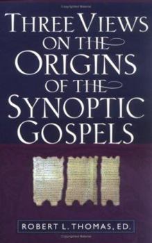 Paperback Three Views on the Origins of the Synoptic Gospels Book
