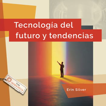 Tecnología del Futuro Y Tendencias